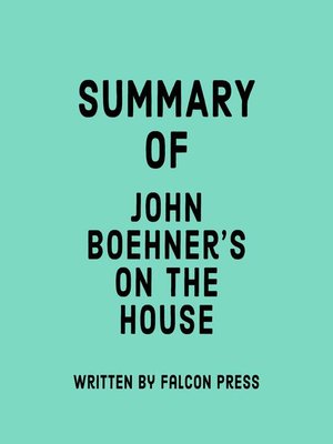 cover image of Summary of John Boehner's On the House